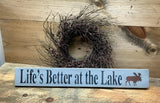 Life's Better At The Lake, Wooden Lake Sign