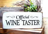 Official Wine Taster, Wooden Wine Sign