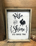 Rise And Shine, Farmhouse Decor, Coffee Sign