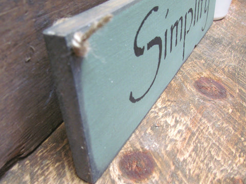 Simplifyng Signs Simplify Wooden Sign – Woodticks Wood'n Signs