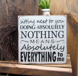 Sitting Next To You Doing Absolutely Nothing, Wooden Love Sign