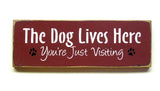 The Dog Lives Here, Wooden Sign