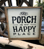 Rustic Porch Sign, The Porch Is My Happy Place