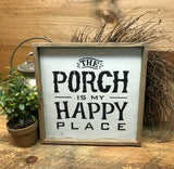 Rustic Porch Sign, The Porch Is My Happy Place