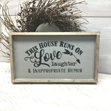This House Runs On Love Laughter & Inappropriate Humor, Funny Wood Sign