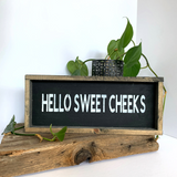 Hello Sweet Cheeks, Funny Bathroom Sign