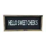 Hello Sweet Cheeks, Funny Bathroom Sign