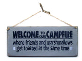 Welcome To Our Campfire Where Friends And Marshmallows Get Toasted At The Same Time
