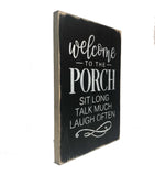 Welcome To The Porch, Porch Decor, Wood Porch Sign