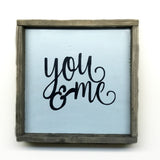 You And Me, Wooden Sign