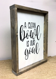 A Clean Bowl Is Our Goal, Funny Bathroom Sign
