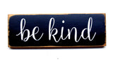 Be Kind, Wooden Sign