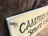 Campers Have Smore Fun, Wooden Camping Sign, Camping Gift