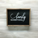 Family Is Everything, Framed Wood Sign