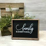 Family Is Everything, Framed Wood Sign