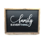 Family Is Everything, Framed Wood Sign