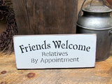 Friends Welcome Relatives By Appointment, Wooden Sign
