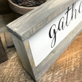 Gather, Rustic Wooden Framed Sign