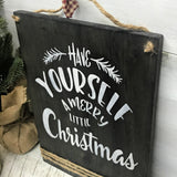 Have Yourself A Merry Little Christmas, Wooden Christmas Sign