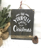 Rustic Christmas Decor, have yourself a merry little christmas