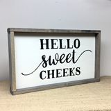 Hello Sweet Cheeks, Funny Bathroom Sign, Bathroom Saying
