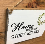 Home Where Our Story Begins, Rustic Wooden Sign, Gift For Mom