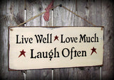Wood Sign, Live Well Love Much Laugh Often / House sign / Gift sign