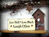 Wood Sign, Live Well Love Much Laugh Often / House sign / Gift sign