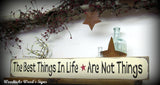 The Best Things In Life Aren't Things, Wooden Sign
