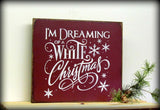 I'm Dreaming Of A White Christmas, Wooden Christmas Sign