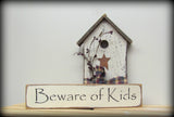 Beware Of Kids, Wooden Sign For Mom