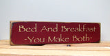 Gift for Mom, Bed And Breakfast You Make Both