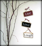 Live, Love, Laugh, Set of 3 Hanging Little Signs