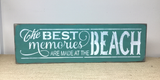 The Best Memories Are Made At The Beach, Beach Decor