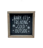 Baby It's Freaking Cold Outside, Tiered Tray Decor, Winter Sign