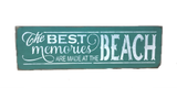 The Best Memories Are Made At The Beach, Beach Decor