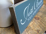 Just Breathe, Wooden Sign