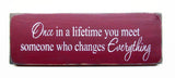 Once In A Lifetime, Rustic Wooden Sign