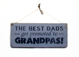 The Best Dads Get Promoted To Grandpas, Gift For Dad