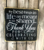 Wedding Sign, Wedding Decor, The Best Things In Life, Thank You Reception Sign