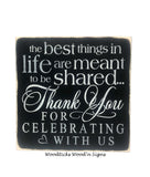 Wedding Sign, Wedding Decor, The Best Things In Life, Thank You Reception Sign
