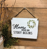 Home Where Our Story Begins, Rustic Wooden Sign, Gift For Mom